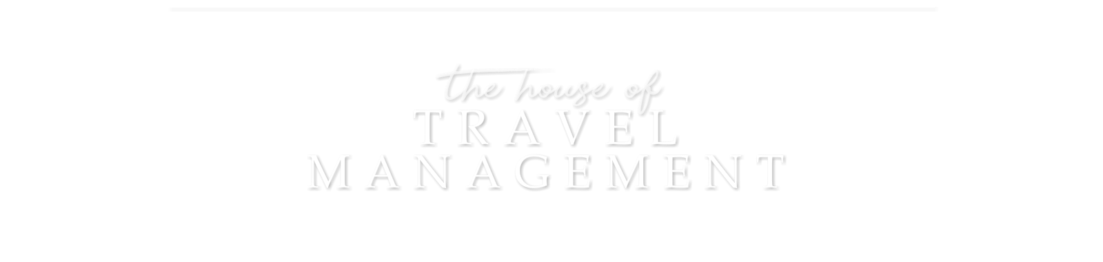 The House of Travel Management